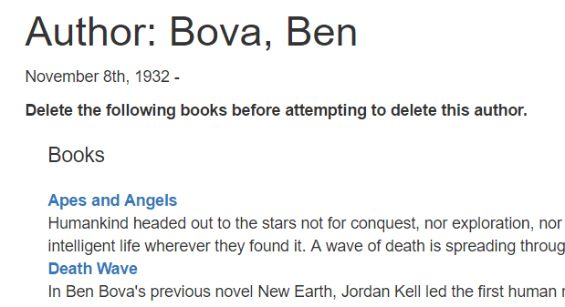 The Delete Author section of the Local library application of an author who does have books under his name. The section contains the author's name and life dates of the author. There is a statement that reads "Delete the following books before attempting to delete this author" followed by the author's books. The list includes the titles of each book, as links, followed by a brief description in plain text.